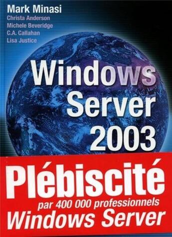 Couverture du livre « Windows server 2003 » de Mark Minasi aux éditions Eyrolles