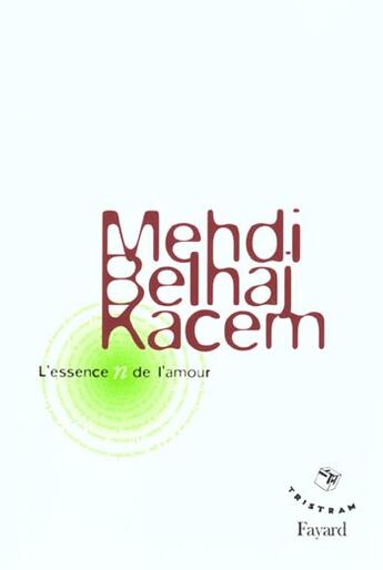 Couverture du livre « L'essence N de l'amour » de Kacem-M-B aux éditions Fayard