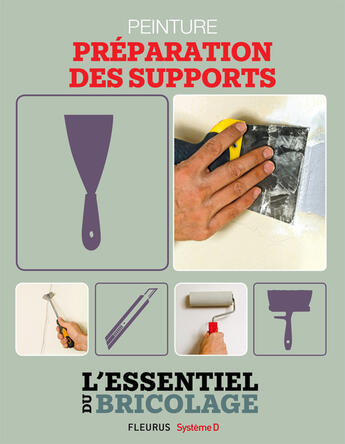 Couverture du livre « Revêtements intérieurs : peinture - préparation des supports » de Nicolas Vidal et Francois Roebben et Bruno Guillou et Nicolas Sallavuard aux éditions Fleurus