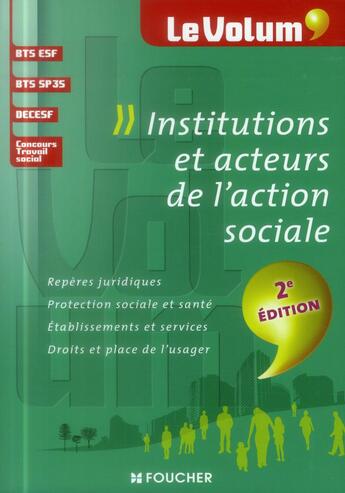 Couverture du livre « Le volum' ; institutions et acteurs de l'action sociale ; 2e édition » de Vincent Chevreux aux éditions Foucher