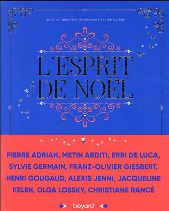 Couverture du livre « L'esprit de Noël » de Francois-Xavier Maigre et Collectif aux éditions Bayard