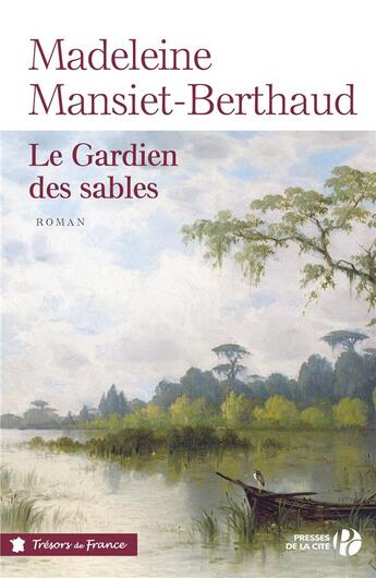 Couverture du livre « Le gardien des sables » de Madeleine Mansiet-Berthaud aux éditions Presses De La Cite