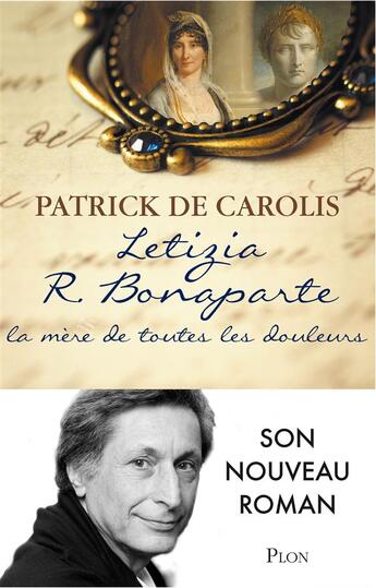 Couverture du livre « Letizia R. Bonaparte ; la mère de toutes les douleurs » de Patrick De Carolis aux éditions Plon