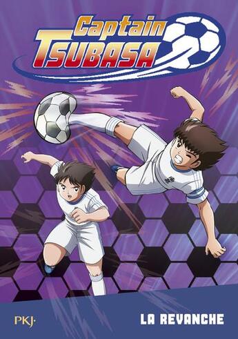 Couverture du livre « Captain Tsubasa Tome 5 : la revanche » de Michel Leydier aux éditions Pocket Jeunesse