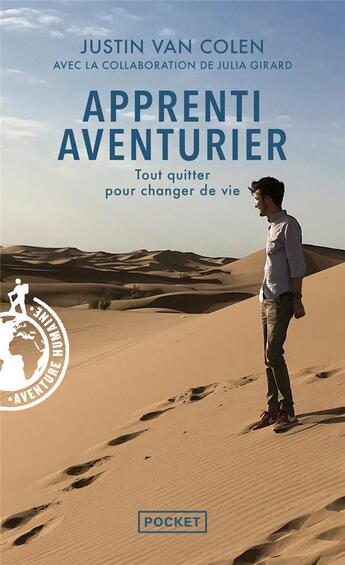 Couverture du livre « Apprenti aventurier : tout quitter pour changer de vie » de Justin Van Colen aux éditions Pocket