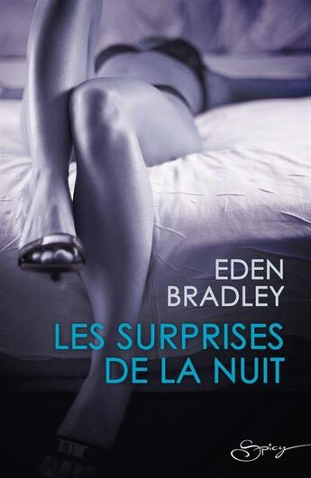 Couverture du livre « Les surprises de la nuit » de Eden Bradley aux éditions Harlequin