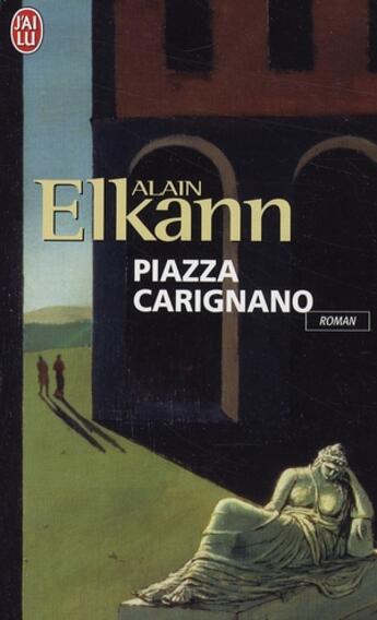 Couverture du livre « Piazza Carignano » de Alain Elkann aux éditions J'ai Lu