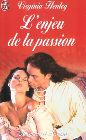 Couverture du livre « L'enjeu de la passion » de Virginia Henley aux éditions J'ai Lu