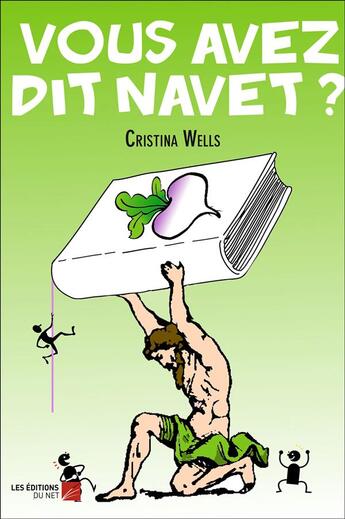 Couverture du livre « Vous avez dit navet ! » de Cristina Wells aux éditions Editions Du Net