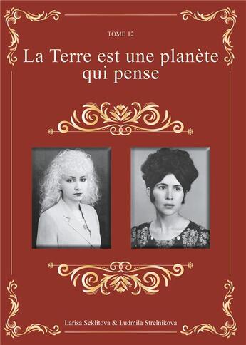 Couverture du livre « La terre est une planète qui pense » de Ludmila Strelnikova et Larisa Seklitova aux éditions Books On Demand