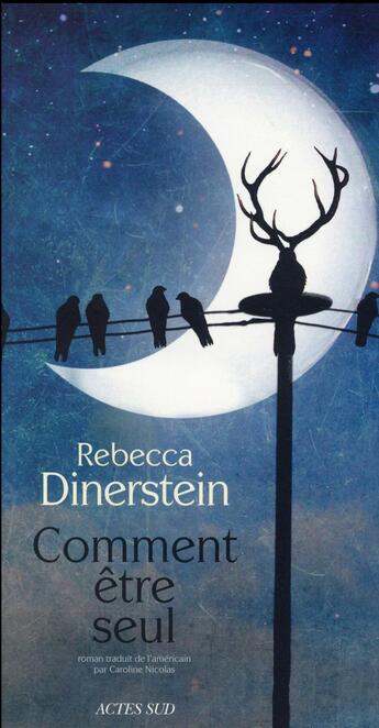 Couverture du livre « Comment être seul » de Rebecca Dinerstein aux éditions Actes Sud