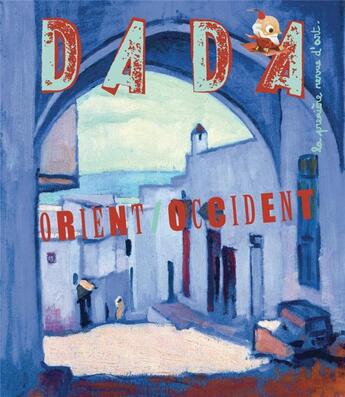 Couverture du livre « Revue dada n.166 ; Orient / Occident » de Revue Dada aux éditions Arola