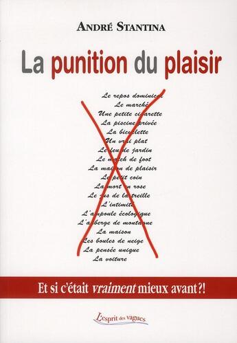 Couverture du livre « La Punition Du Plaisir » de Andre Stantina aux éditions Petites Vagues