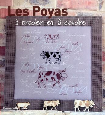 Couverture du livre « Les poyas à broder et à coudre » de Bernadette Baldelli aux éditions Tutti Frutti