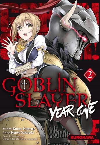 Couverture du livre « Goblin slayer - year one Tome 2 » de Kumo Kagyu et Kento Sakaeda aux éditions Kurokawa