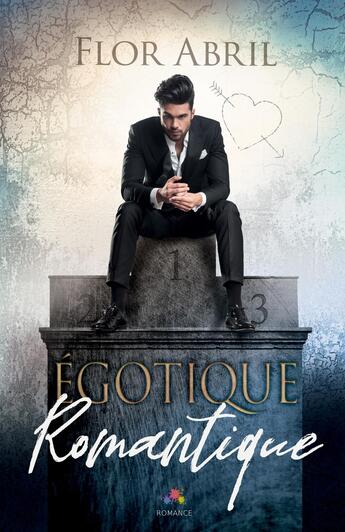 Couverture du livre « Égotique romantique » de Flor Abril aux éditions Mxm Bookmark