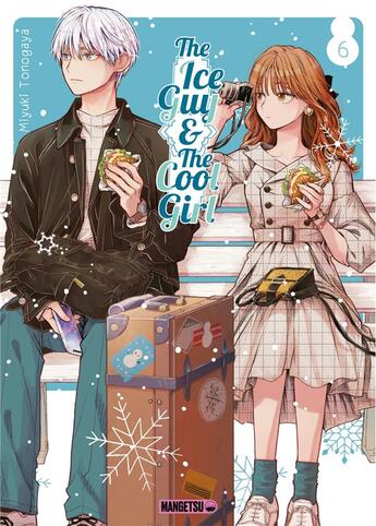 Couverture du livre « The ice guy & the cool girl Tome 6 » de Miyuki Tonogaya aux éditions Mangetsu