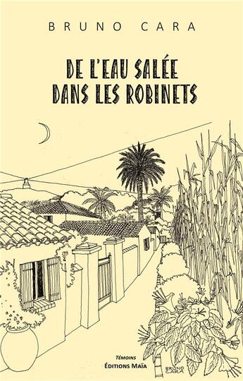 Couverture du livre « De l'eau salée dans les robinets » de Bruno Cara aux éditions Editions Maia