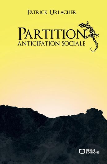 Couverture du livre « Partition : anticipation sociale » de Patrick Urlacher aux éditions Hello Editions