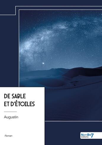 Couverture du livre « De sable et d'étoiles » de Augustin aux éditions Nombre 7