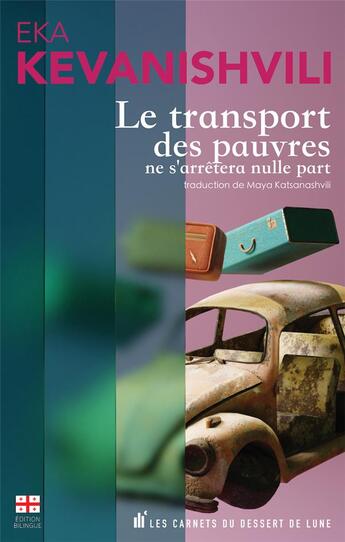 Couverture du livre « Le transport des pauvres ne s'arrêtera nulle part » de Eka Kevanishvili aux éditions Les Carnets Du Dessert De Lune