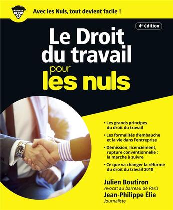 Couverture du livre « Le droit du travail pour les nuls (4e édition) » de Julien Boutiron et Jean-Philippe Elie aux éditions First