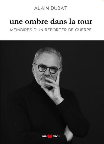 Couverture du livre « Une ombre dans la tour » de Alain Dubat aux éditions Igb Editions