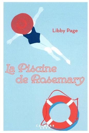 Couverture du livre « La piscine de Rosemary » de Libby Page aux éditions Calmann-levy