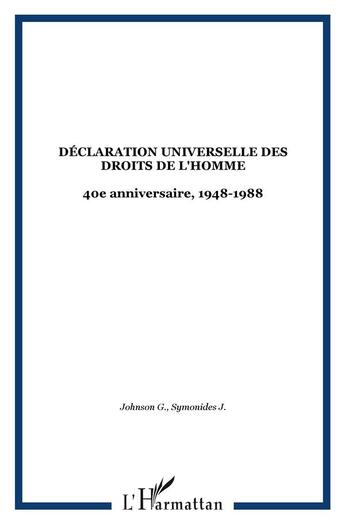 Couverture du livre « Declaration universelle des droits de l'homme - 40e anniversaire, 1948-1988 » de  aux éditions L'harmattan