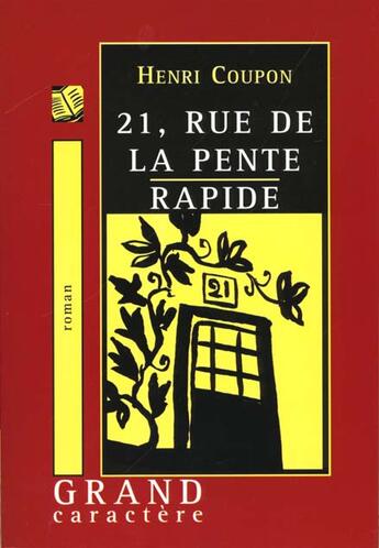 Couverture du livre « 21 rue de la pente rapide » de Coupon aux éditions Grand Caractere