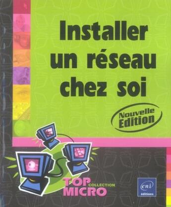 Couverture du livre « Installer un réseau chez soi » de Patrick Antouly aux éditions Eni