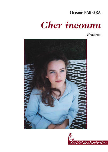 Couverture du livre « Cher inconnu » de Oceane Barbera aux éditions Societe Des Ecrivains