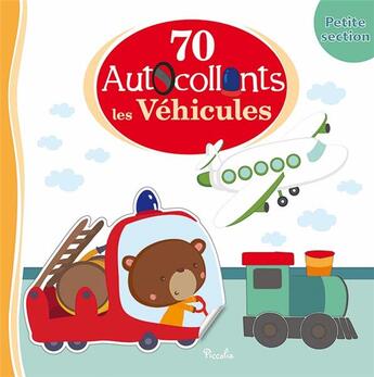 Couverture du livre « 70 autocollants/les vehicules » de Piccolia aux éditions Piccolia