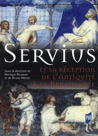 Couverture du livre « Servius : et sa réception de l'Antiquité à la Renaissance » de Bouquet/Meniel aux éditions Pu De Rennes