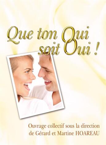 Couverture du livre « Que ton oui soit oui ! » de  aux éditions Excelsis