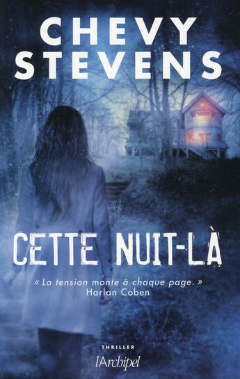 Couverture du livre « Cette nuit-là » de Chevy Stevens aux éditions Archipel