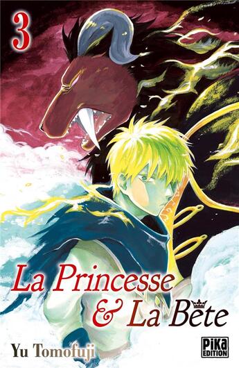 Couverture du livre « La princesse et la bête Tome 3 » de Yu Tomofuji aux éditions Pika