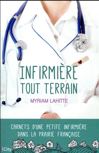 Couverture du livre « Infirmière tout terrain » de Myriam Lahitte aux éditions City