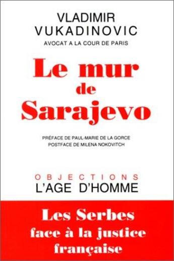 Couverture du livre « Le Mur De Sarajevo » de Vukadinovic aux éditions L'age D'homme