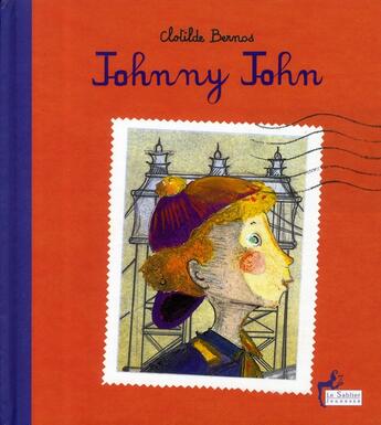 Couverture du livre « Johnny John » de Clotilde Bernos aux éditions Le Sablier