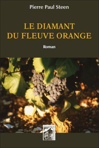 Couverture du livre « Le diamant du fleuve orange » de Pierre Paul Steen aux éditions Armancon