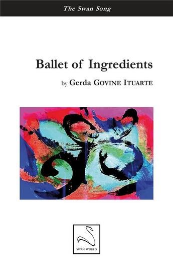 Couverture du livre « Ballet of ingredients » de Gerda Govine Ituarte aux éditions Editions Du Cygne