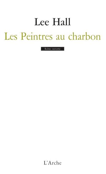 Couverture du livre « Les peintres au charbon » de Lee Hall aux éditions L'arche