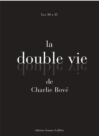 Couverture du livre « La double vie » de Bove Charlie aux éditions Jeanne Laffitte