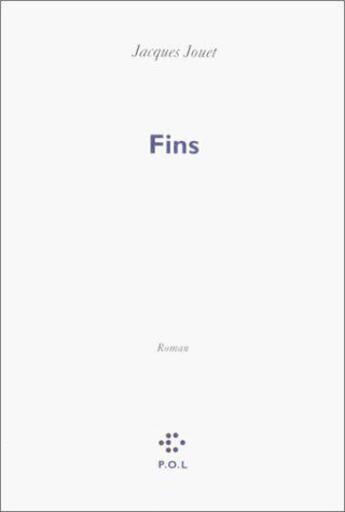 Couverture du livre « Fins » de Jacques Jouet aux éditions P.o.l