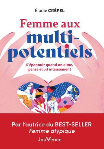 Couverture du livre « Femme aux multi potentiels : bien vivre quand on vit, pense, aime 