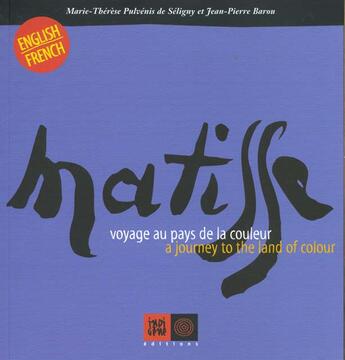 Couverture du livre « Matisse, voyage au pays de la couleur » de Marie-Therese De Pulvenis aux éditions Indigene