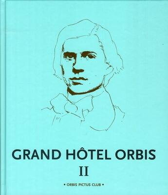 Couverture du livre « Grand hôtel Orbis II » de  aux éditions Orbis Pictus Club