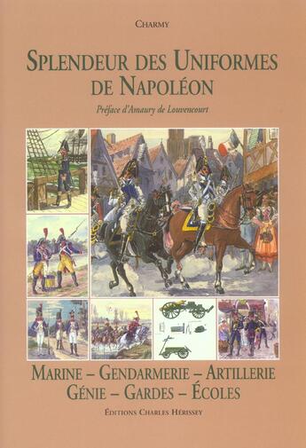 Couverture du livre « Splendeur uniformes:marine,artillerie - tome 6 : marine - gendarmerie - artillerie - genie - gardes » de Charmy G. aux éditions Herissey