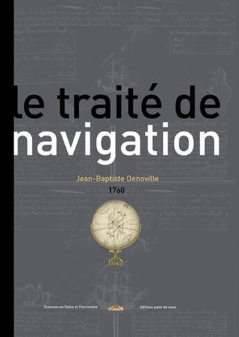 Couverture du livre « Le traité de navigation de Jean-Baptiste Denoville (1760) » de  aux éditions Point De Vues